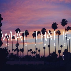 What That Is - WestCoast G-Funk