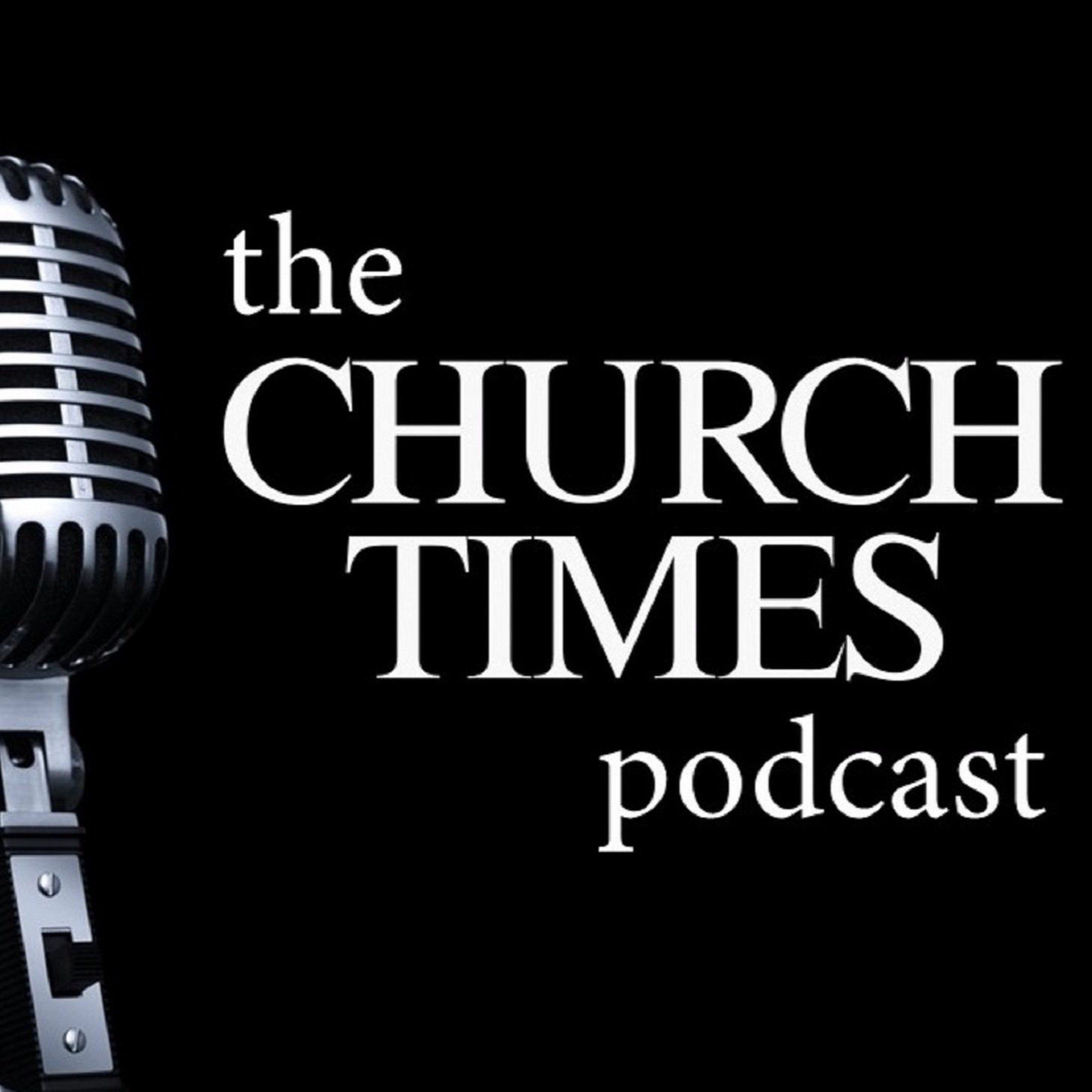 The Church Times Podcast