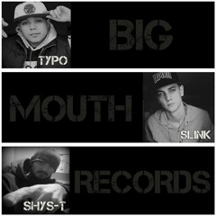 Big Mouth Records - Get it (Produced by SLiNK)
