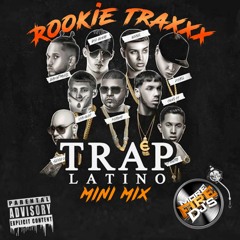 Trap Latino (RookieTraxxx Mini Mix)