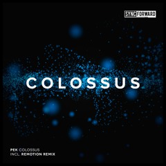 Pek - Colossus (Remotion Remix)