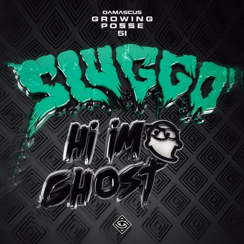The Growing Posse Vol. 51 ( Mixed by SLUGGO & Hi Im Ghost )