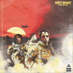 Rich The Kid - Ain't Ready ft. Jay Critch & Famous Dex (Prod. By Boi-1da)