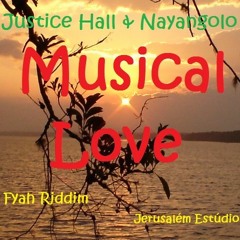 Musical Love - Nayangolo feat Justice Hall