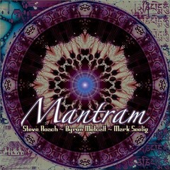 Steve Roach - "Mantram Six" (Mantram)