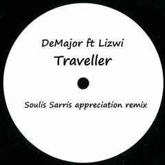 DeMajor Ft Lizwi - Traveller (Soulis Sarris Appreciation Remix)