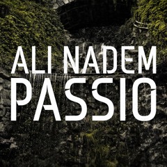 Ali Nadem - Passio (Original Mix) [Free Download]