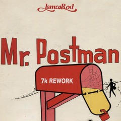 JAMES ROD-Mr Postman 7K Rework(FREE DOWNLOAD)