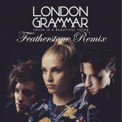 London Grammar - Truth is a Beautiful Thing (Featherstone Remix)