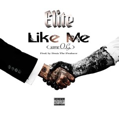 Like Me(Same O.G.)