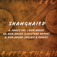 Fancy Inc - Our House (Archie B Remix) [Shanghaied] [MI4L.com]