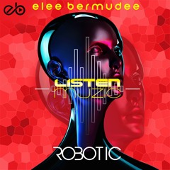 Elee Bermudez - Robotic