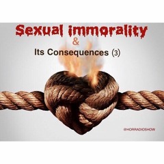 19-05-2017 Sexual Immorality And Its Consequences (3)