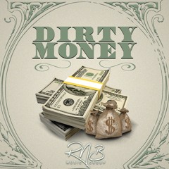 Dirty Money (Prod. ItsAMovie)