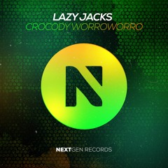 Lazy Jacks - Crocody Worroworro (Original Mix)