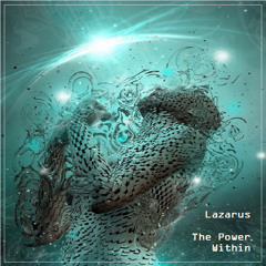 Lazarus - The Power Within - The Rebirth Session Episode 221 (17th May 2017)