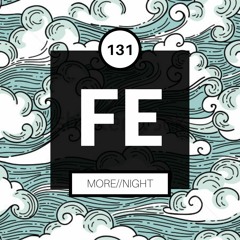 FE Radio 131 + More//Night