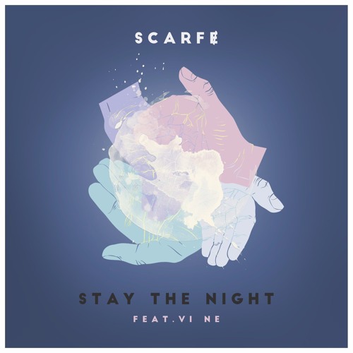 SCARFɆ - Stay The Night (feat. VI NE)