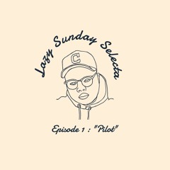 Lazy Sunday Selecta - Episode 1 : "Cabu's Pilot"