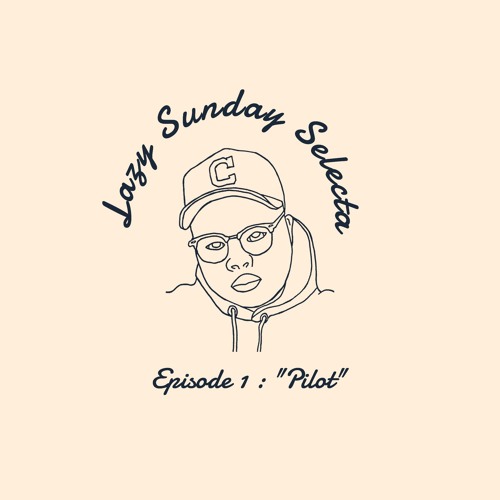 Lazy Sunday Selecta - Episode 1 : "Cabu's Pilot"