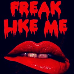 Freak Like Me