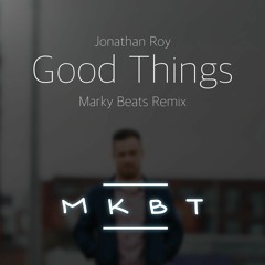 Jonathan Roy - Good Things (Official Remix)