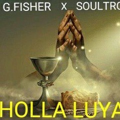 Holla Luyah (produced by Soultronik)