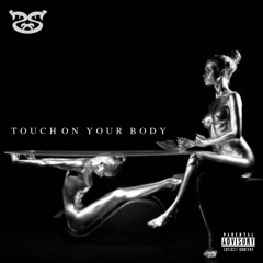 Touch On Your Body