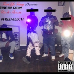 FASTLIFE CHUBZ x Uncle Sleezie - #FREEMEECH