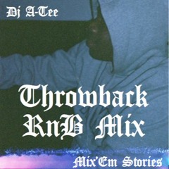 Chapter 1 : Throwback RnB Mix