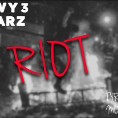Riot(Version 1) Prod By Tyrone Moore