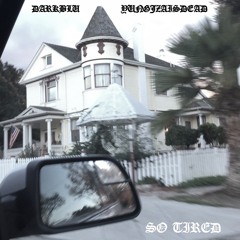 so tired w/ YungJZAisDead (prod. YungJZA)