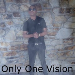 Only One Vision