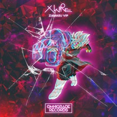 Xwire - Zamasu VIP (Guest Release)