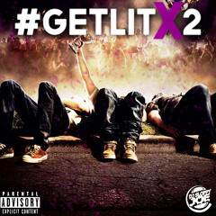 #GetLitX2