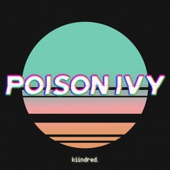Poison Ivy Ft. Tala Gil