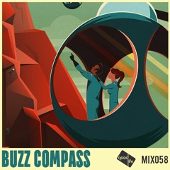 Good Life Mix 58: Buzz Compass