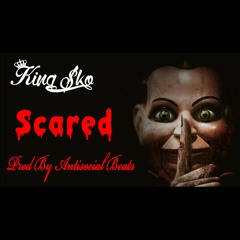 KING SKO - SCARED (Prod. By Antisocial Beats)