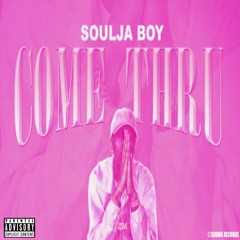 Soulja Boy - Come Thru