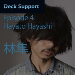 Episode 4 - Hayato Hayashi