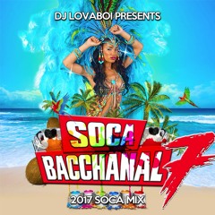 Soca Bacchanal 7 - DJ Lovaboi