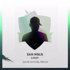 San Holo - Light (Dave Winnel Remix)[OUT NOW]