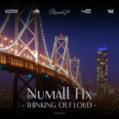 Numall Fix - Thinking out loud (Royalty Free Music)