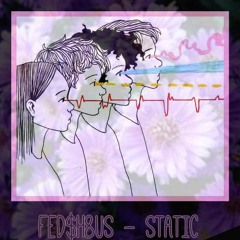 FED$H8US (tevari x yle24) - STATIC  (prod. sid white)