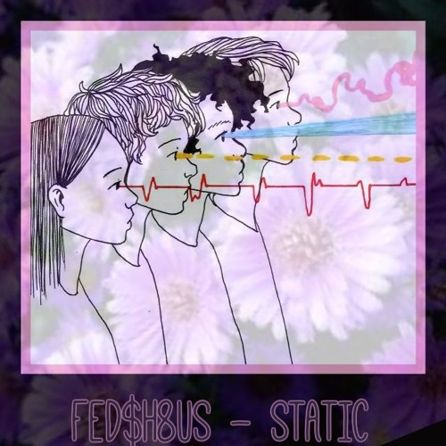 FED$H8US (tevari x yle24) - STATIC  (prod. sid white)