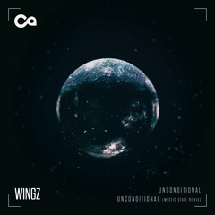 PREMIERE: Wingz - Unconditional (Mystic State Remix)