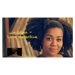 Irina - Love detective (Prod. by Benup Franklyn)