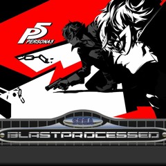 Persona 5: Rivers In The Desert (Blast Processed)