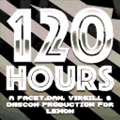 Lemon - 120 Hours (PDV Remix)