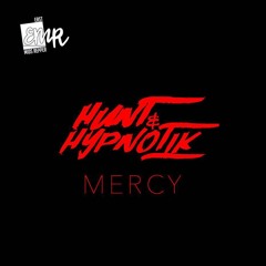 Hunt & Hypnotik - Mercy [Free Download]